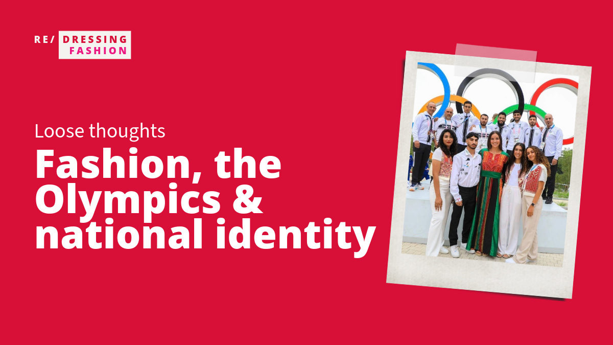 Decorative image with a photo of the Palestinian Olympic team and the title: "Loose Thoughts: Fashion, the Olympics, and national identity."